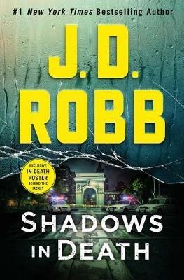 Shadows in Death: An Eve Dallas Novel - J D Robb - cover