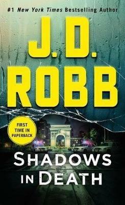 Shadows in Death: An Eve Dallas Novel - J D Robb - cover