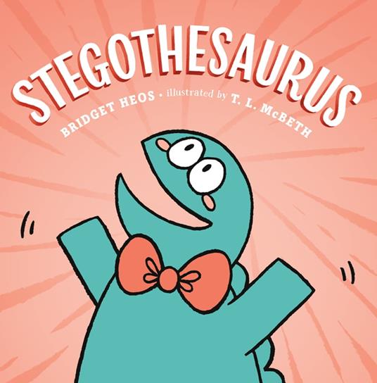Stegothesaurus - Bridget Heos,T. L. McBeth - ebook
