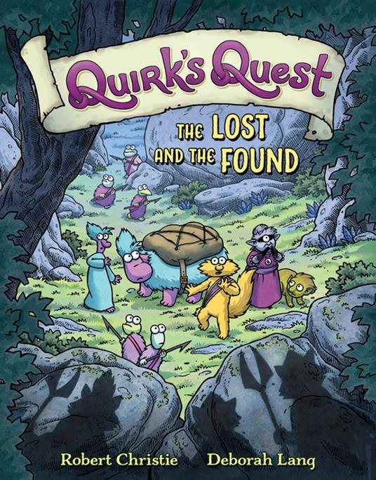 Quirk's Quest: The Lost and the Found - Christie Robert,Deborah Lang - ebook