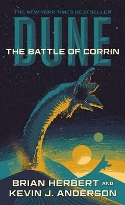 Dune: The Battle of Corrin: Book Three of the Legends of Dune Trilogy - Brian Herbert,Kevin J Anderson - cover