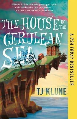 The House in the Cerulean Sea - TJ Klune - cover