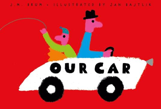 Our Car - J.M. Brum,Jan Bajtlik - ebook