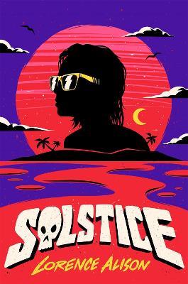 Solstice: A Tropical Horror Comedy - Lorence Alison - cover