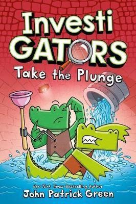 Investigators: Take the Plunge - John Patrick Green - cover