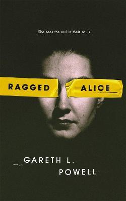 Ragged Alice - Gareth L. Powell - cover