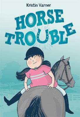 Horse Trouble - Kristin Varner - cover