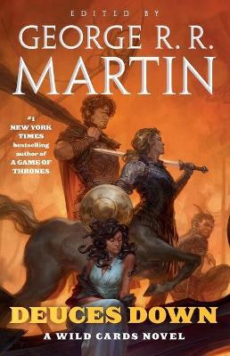 Deuces Down: A Wild Cards Novel - George R R Martin - cover