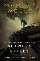 Network Effect: A Murderbot Novel - Martha Wells - cover