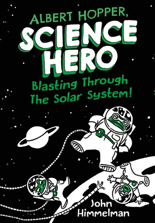 Albert Hopper, Science Hero: Blasting Through the Solar System! - John Himmelman - ebook