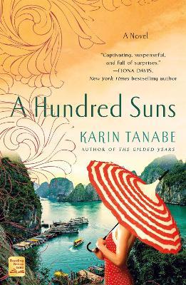A Hundred Suns - Karin Tanabe - cover