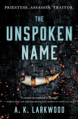 The Unspoken Name - A K Larkwood - cover