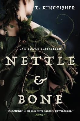 Nettle & Bone - T Kingfisher - cover