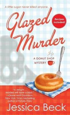 Glazed Murder: A Donut Shop Mystery - Jessica Beck - cover