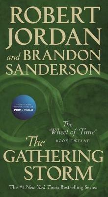 The Gathering Storm: Book Twelve of the Wheel of Time - Robert Jordan,Brandon Sanderson - cover