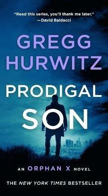 Prodigal Son: An Orphan X Novel - Gregg Hurwitz - cover