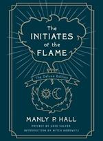 The Initiates of the Flame: The Deluxe Edition