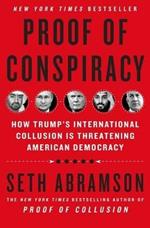 Proof of Conspiracy: How Trump's International Collusion Is Threatening American Democracy