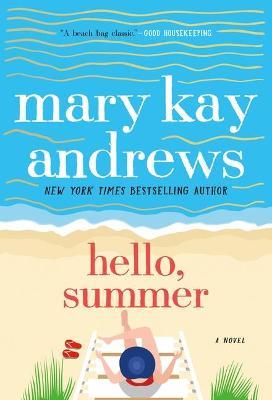 Hello, Summer - Mary Kay Andrews - cover