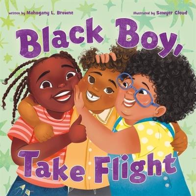 Black Boy, Take Flight - Mahogany L. Browne - cover