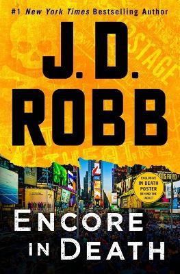 Encore in Death: An Eve Dallas Novel - J D Robb - cover