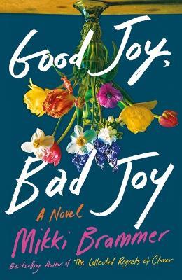 Good Joy, Bad Joy - Mikki Brammer - cover