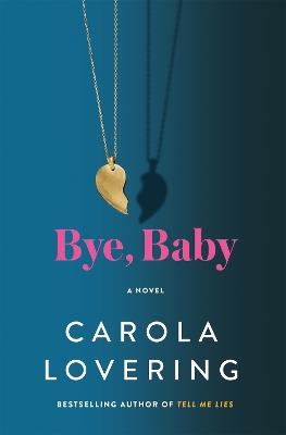 Bye, Baby - Carola Lovering - cover