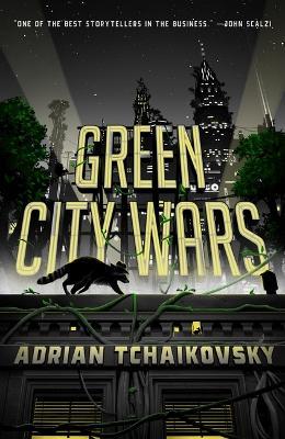 Green City Wars - Adrian Tchaikovsky - cover