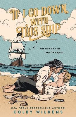 If I Go Down with This Ship - Colby Wilkens - cover