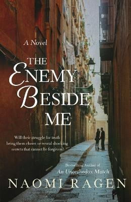 The Enemy Beside Me - Naomi Ragen - cover