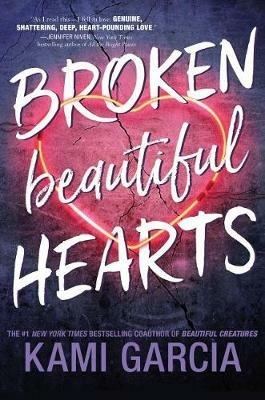 Broken Beautiful Hearts - Kami Garcia - cover