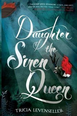 Daughter of the Siren Queen - Tricia Levenseller - cover