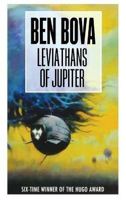 Leviathans of Jupiter - Ben Bova - cover