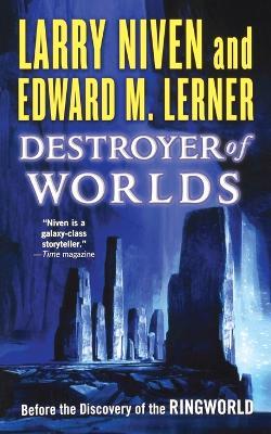 Destroyer of Worlds - Larry Niven,Edward M Lerner - cover