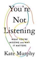 You're Not Listening