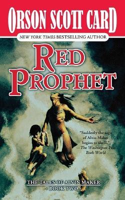 Red Prophet: The Tales of Alvin Maker, Book Two - Orson Scott Card - cover