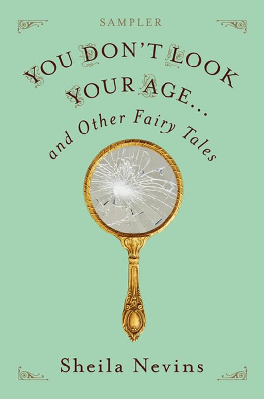 You Don't Look Your Age...and Other Fairy Tales Sampler