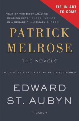 Patrick Melrose: The Novels - Edward St Aubyn - cover