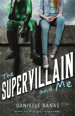 The Supervillain and Me - Danielle Banas - cover