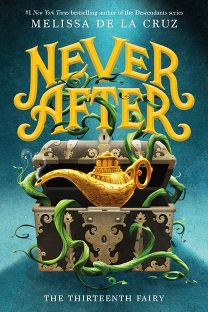 Never After: The Thirteenth Fairy - Melissa De La Cruz - ebook