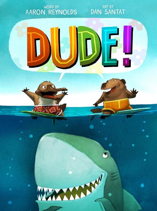 Dude! - Aaron Reynolds,Dan Santat - ebook