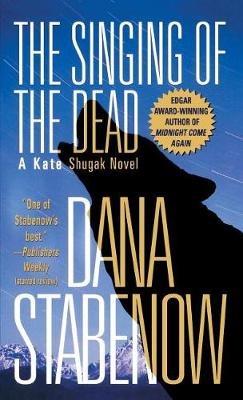 Singing of the Dead - Dana Stabenow - cover
