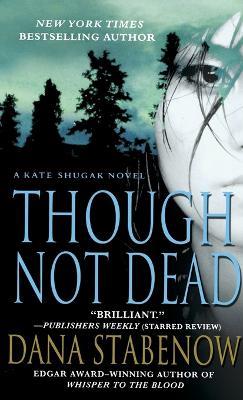 Though Not Dead - Dana Stabenow - cover