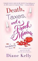 Death, Taxes, and a French Manicure: A Tara Holloway Novel