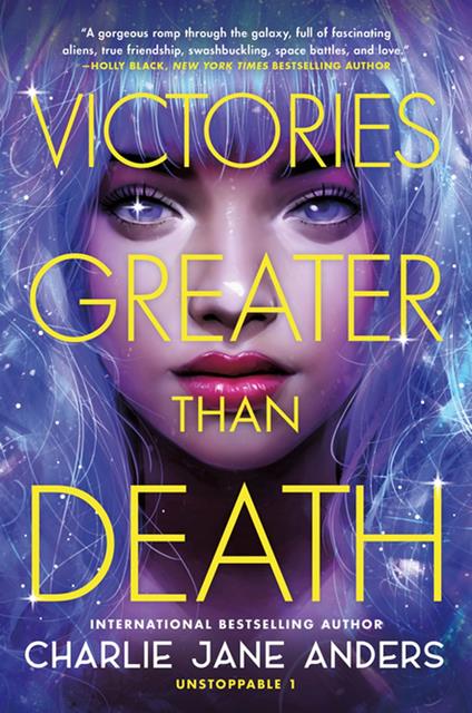 Victories Greater Than Death - Charlie Jane Anders - ebook