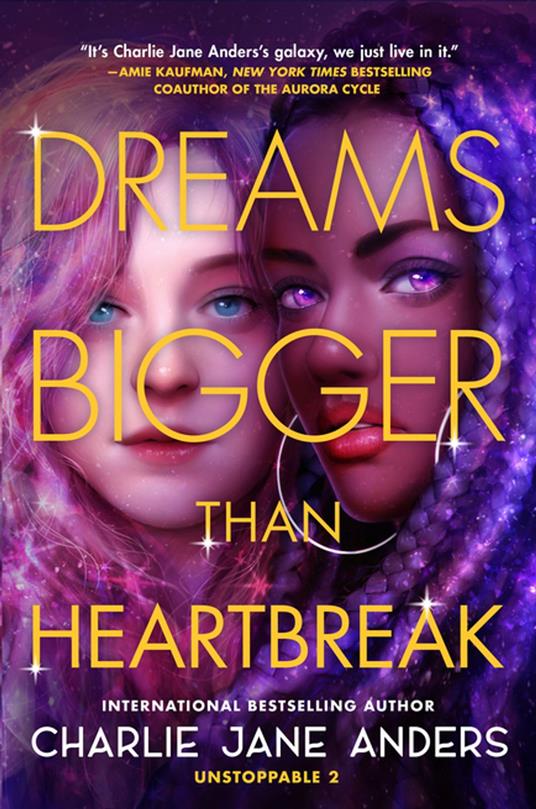 Dreams Bigger Than Heartbreak - Charlie Jane Anders - ebook