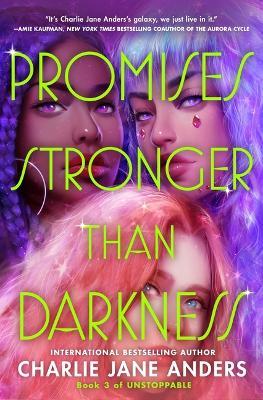 Promises Stronger Than Darkness - Charlie Jane Anders - cover
