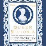 Queen Victoria: Twenty-Four Days That Changed Her Life