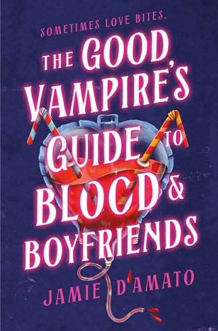 The Good Vampire's Guide to Blood & Boyfriends - Jamie D'Amato - ebook