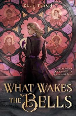 What Wakes the Bells - Elle Tesch - cover